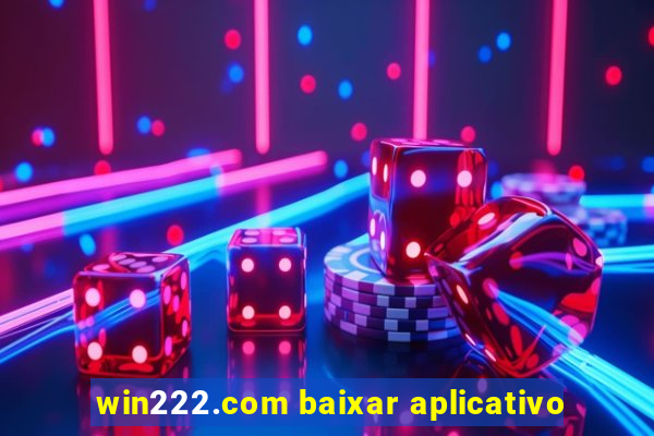 win222.com baixar aplicativo